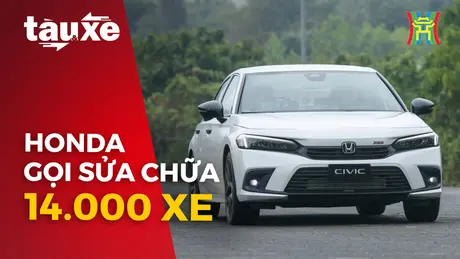 Honda gọi sửa chữa hơn 14.000 xe ô tô tại Việt Nam | Bản tin Tàu và Xe | 10/05/2024