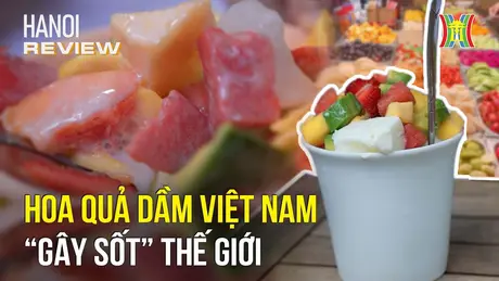 Món ăn Việt lọt top 17 món salad ngon nhất thế giới | HANOI Review | 27/06/2024