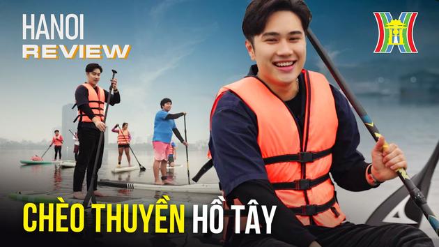 Dịch vụ chèo SUP, chèo Kayak tại Hồ Tây | Hà Nội Reviews | 10/03/2024
