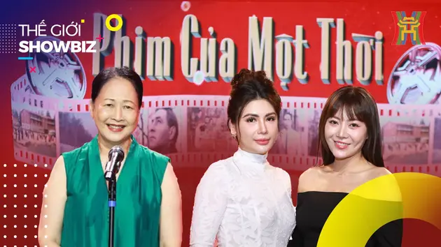 'Phim của một thời' trong kí ức nghệ sĩ Việt  | Thế giới Showbiz | 25/06/2024