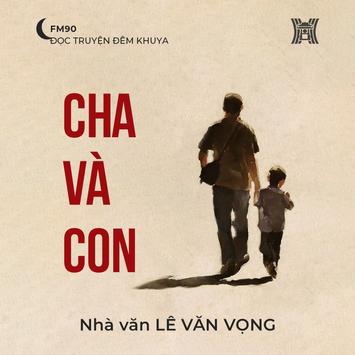 Truyện ngắn ‘Cha và con’ - Lê Văn Vọng