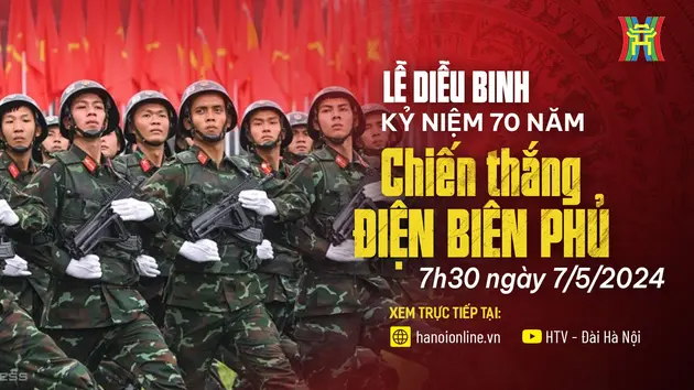 Lễ Diễu binh kỷ niệm 70 năm chiến thắng Điện Biên Phủ