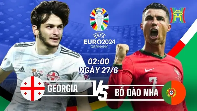 Nhận định Georgia vs Bồ Đào Nha: Khó cho 'ngựa ô'