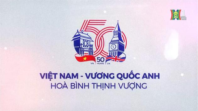 Việt Nam - Vương quốc Anh, hoà bình và thịnh vượng
