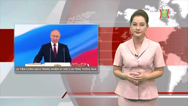 Ưu tiên chính sách của Tổng thống Nga trong nhiệm kỳ mới| Nhìn ra thế giới | 07/05/2024