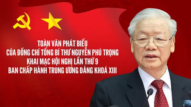 Toàn văn phát biểu của Tổng Bí thư Nguyễn Phú Trọng 