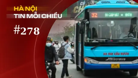 Hà Nội chấn chỉnh hoạt động xe buýt công cộng | Hà Nội tin mỗi chiều 